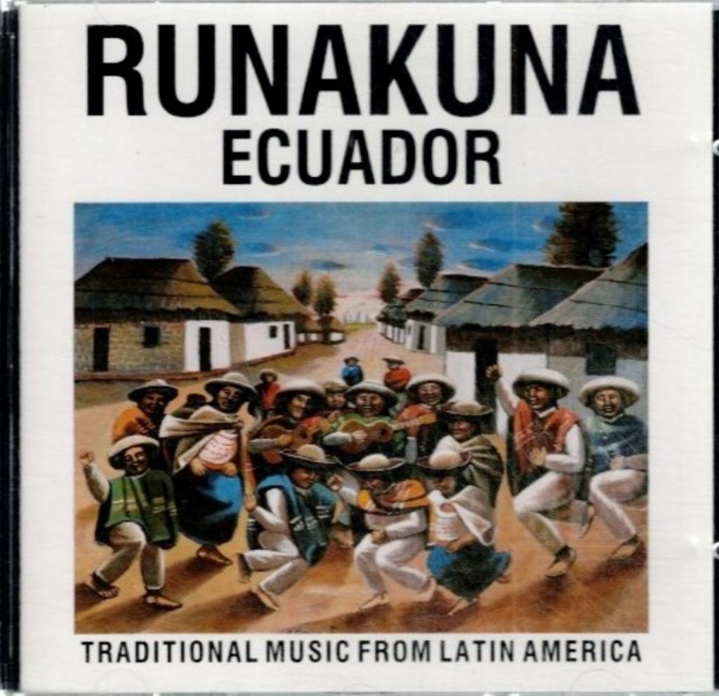 cd   **   -   Runakuna – Ecuador - Traditional Music From La, Ophalen of Verzenden
