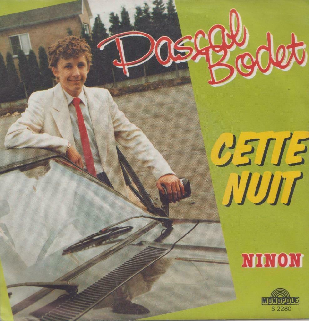 Pascal Bodet – Cette nuit / Ninon - Single, Cd's en Dvd's, Vinyl Singles, Gebruikt, Pop, Ophalen of Verzenden