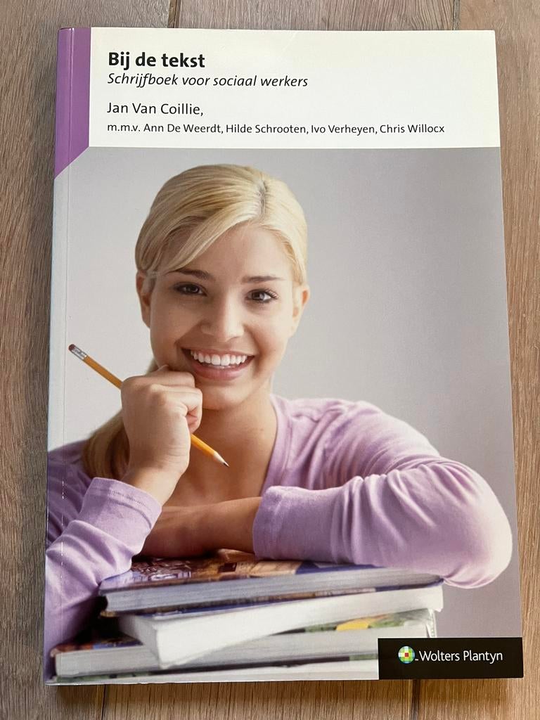 Bij de tekst, schrijfboek voor sociaal werkers, Boeken, Studieboeken en Cursussen, Ophalen of Verzenden, Zo goed als nieuw, Hogeschool