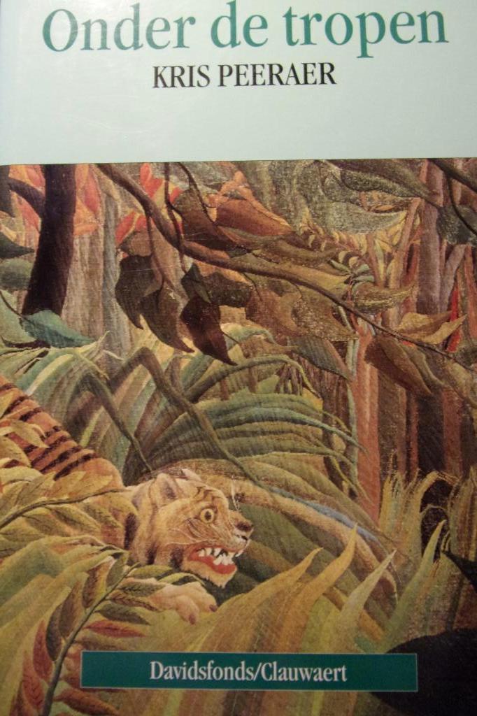 kris peeraer :  onder de tropen, Boeken, Ophalen of Verzenden