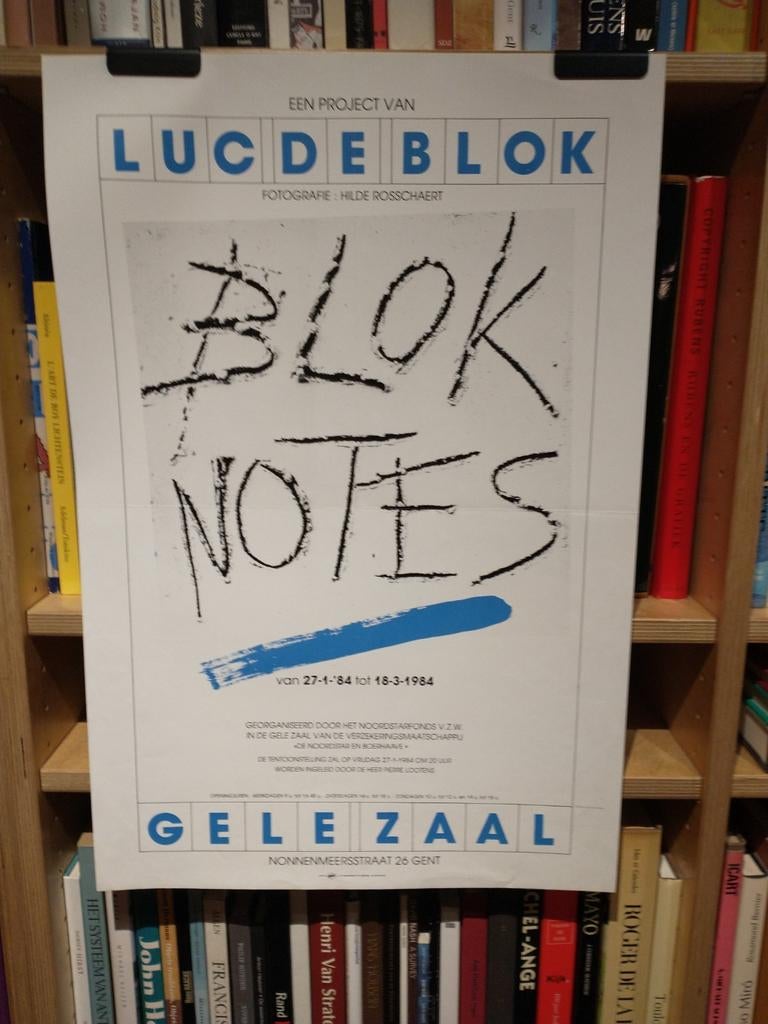 Luc De Blok. Bloknotes Gele zaal Gent 1984 affiche, Ophalen of Verzenden, Zo goed als nieuw