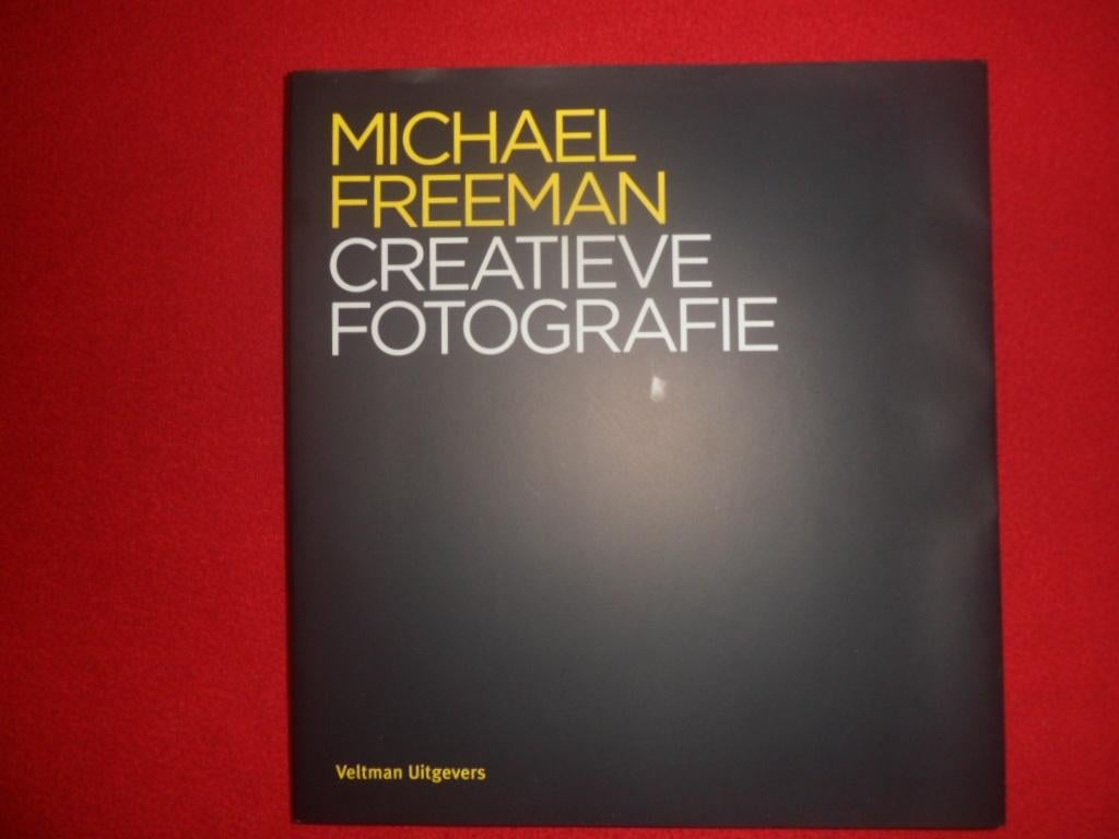 Michael Freeman: Creatieve fotografie, Boeken, Kunst en Cultuur | Fotografie en Design, Nieuw, Ophalen of Verzenden, Michael Freeman