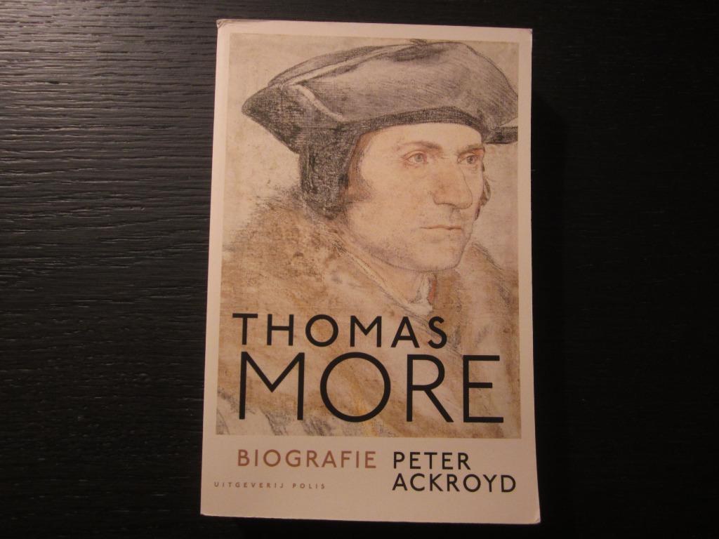 Thomas More  -Biografie- Peter Ackroyd, Boeken, Ophalen of Verzenden