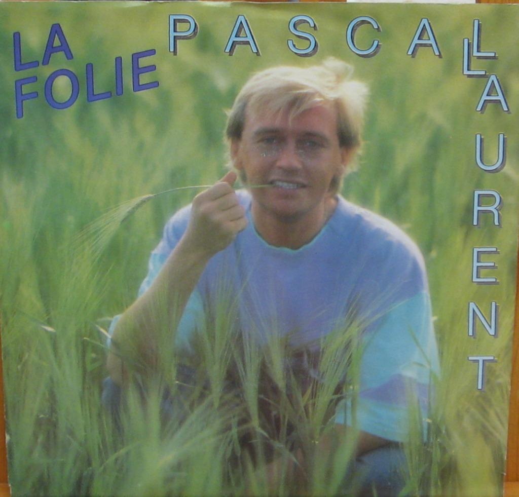 45t Pascal Laurant - La Folie & Instrumentaal, Ophalen of Verzenden, Zo goed als nieuw, Nederlandstalig