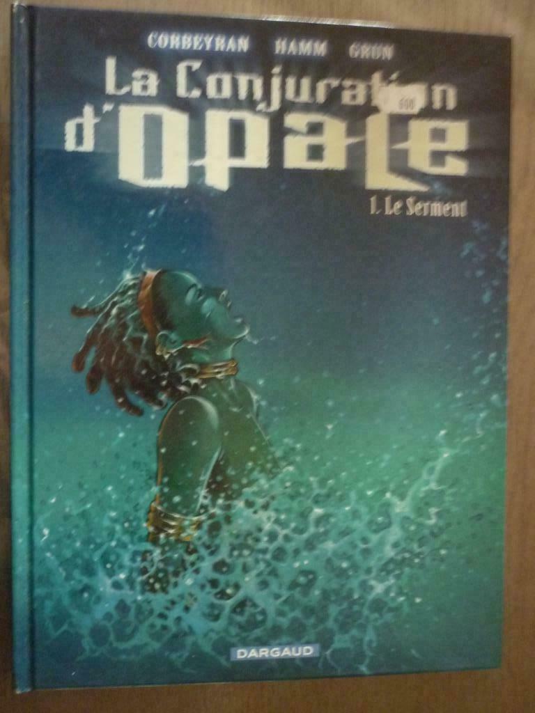 la conjuration d opale 1 le serment E O, Une BD, Enlèvement ou Envoi, Utilisé
