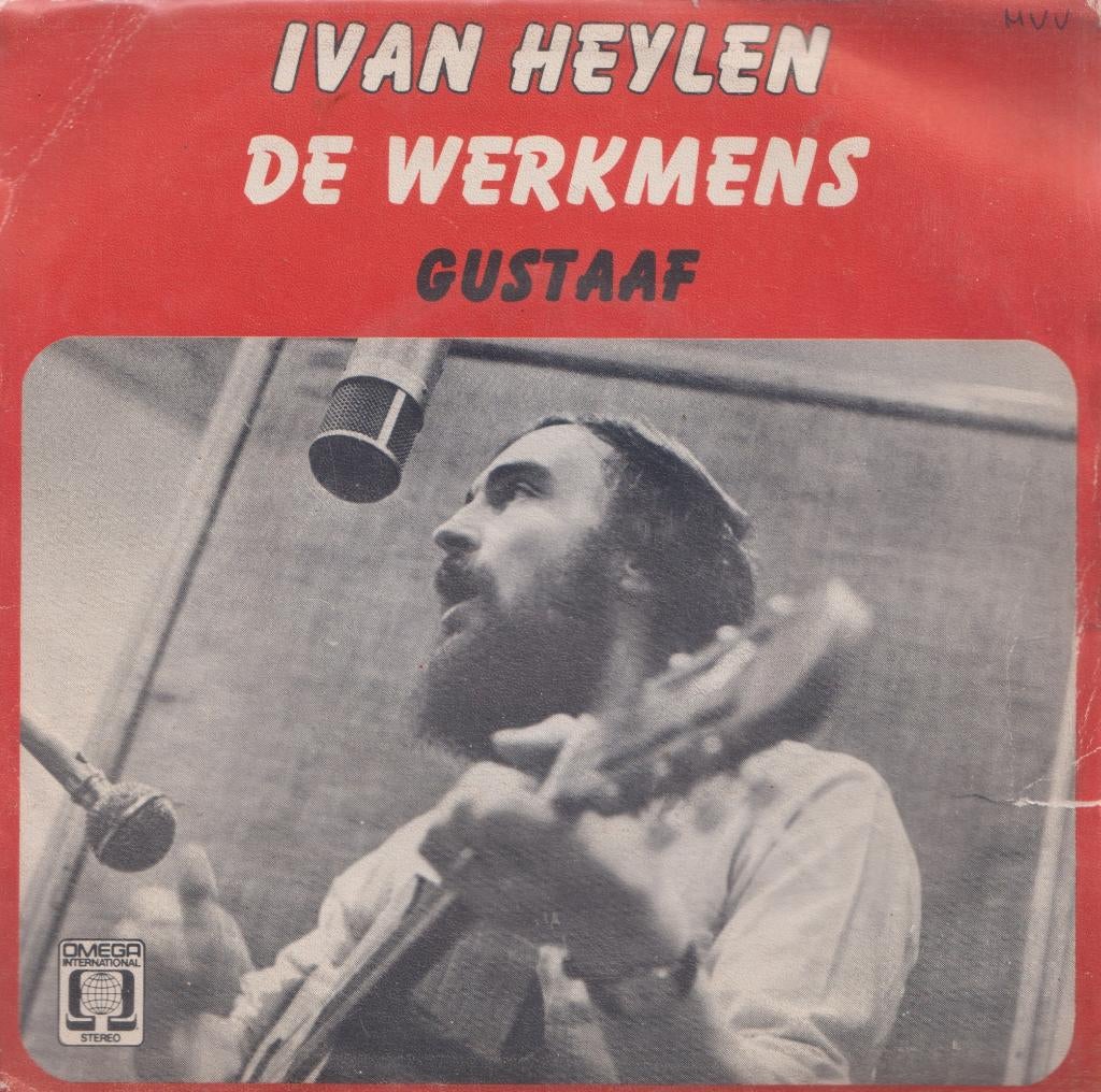 Ivan Heylen – De Werkmens / Gustaaf - Single, Ophalen of Verzenden, Gebruikt, Nederlandstalig