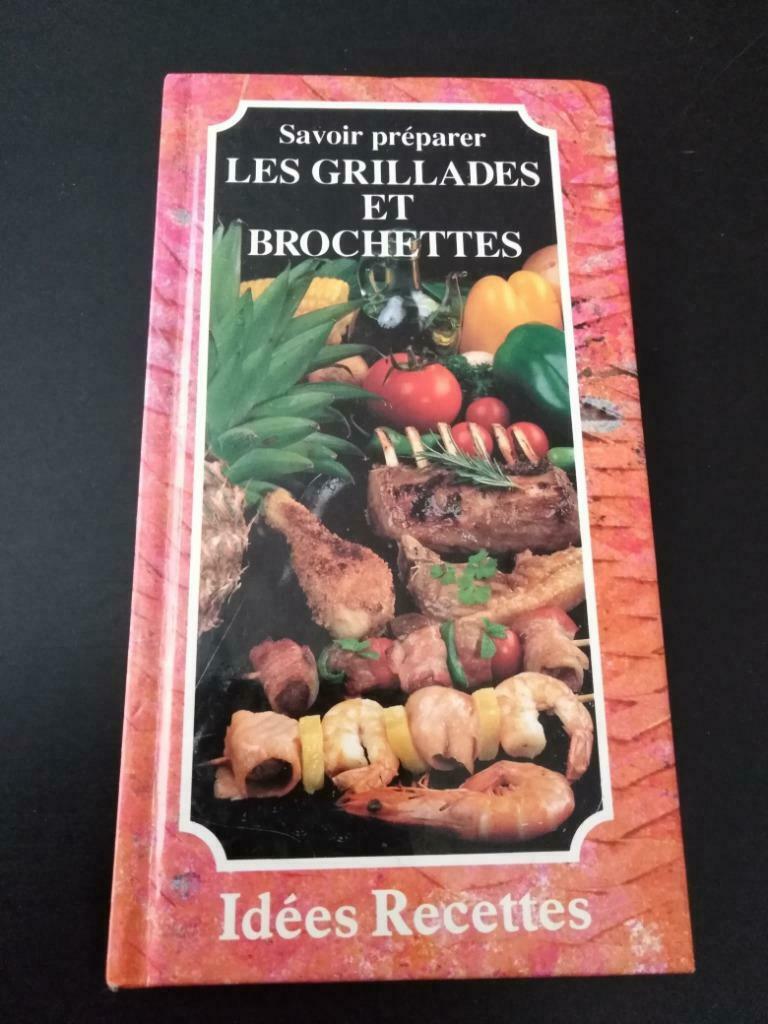 Savoir préparer les grillades et brochettes, Enlèvement ou Envoi, Utilisé