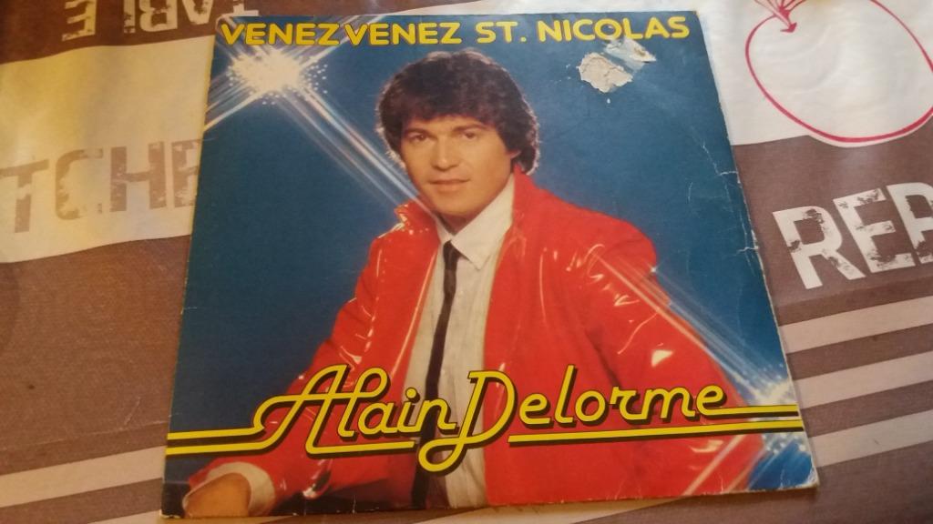 disque vinyl 45 tours Alain Delorme – Venez, Venez St. Nicol, Enlèvement ou Envoi, Comme neuf