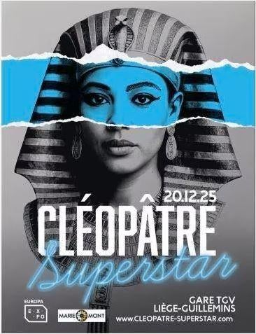Expo Cléopâtre Superstar, jusqu'au 5/7 gare Liège-Guillemins, Tickets & Billets, Deux personnes, Juillet