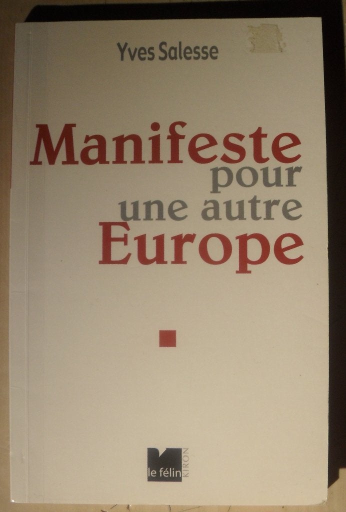 Manifeste pour une autre Europe - Yves Salesse, Livres, Économie, Management & Marketing, Enlèvement ou Envoi