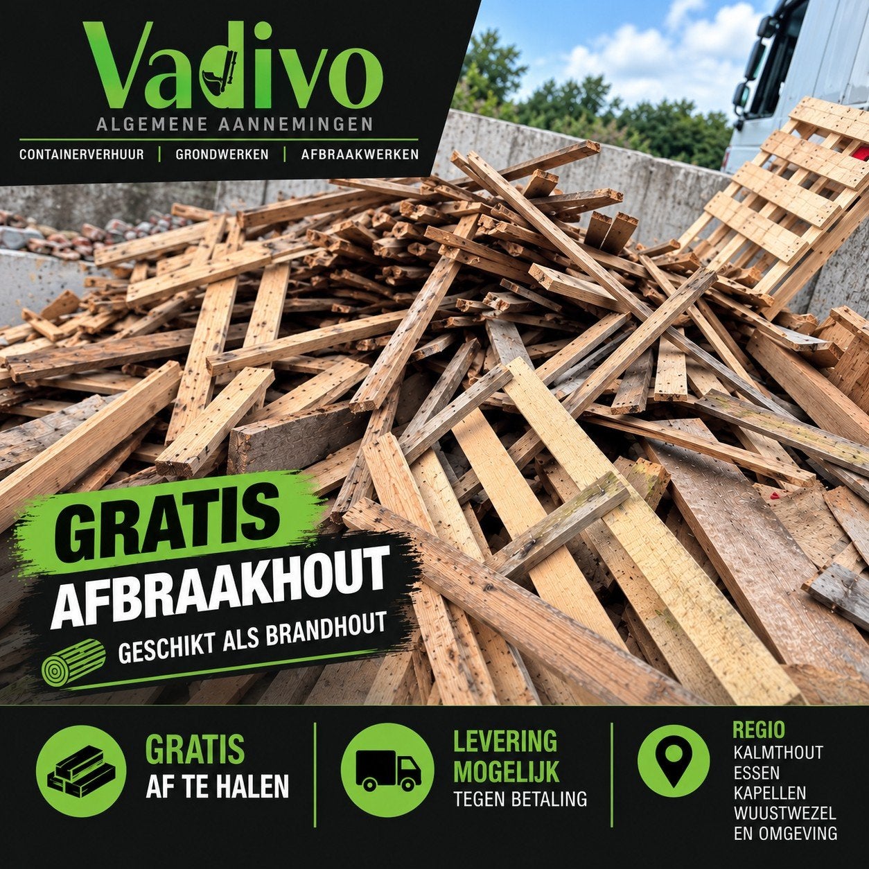 brandhout/afbraakhout, Ophalen