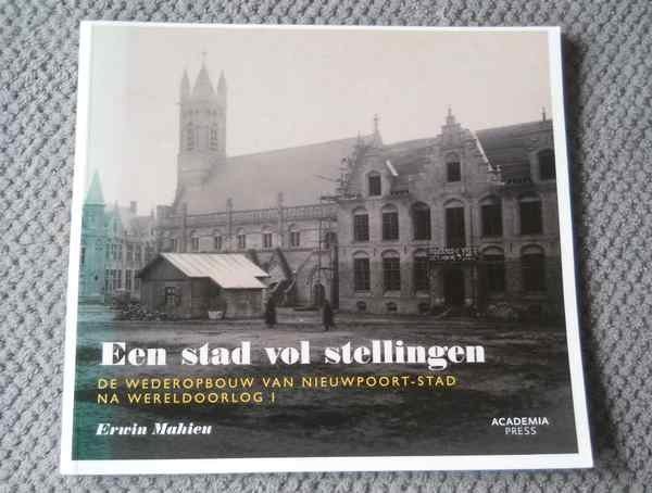 De wederopbouw van Nieuwpoort - stad na wereldoorlog I, Boeken, Ophalen of Verzenden, 20e eeuw of later, Gelezen