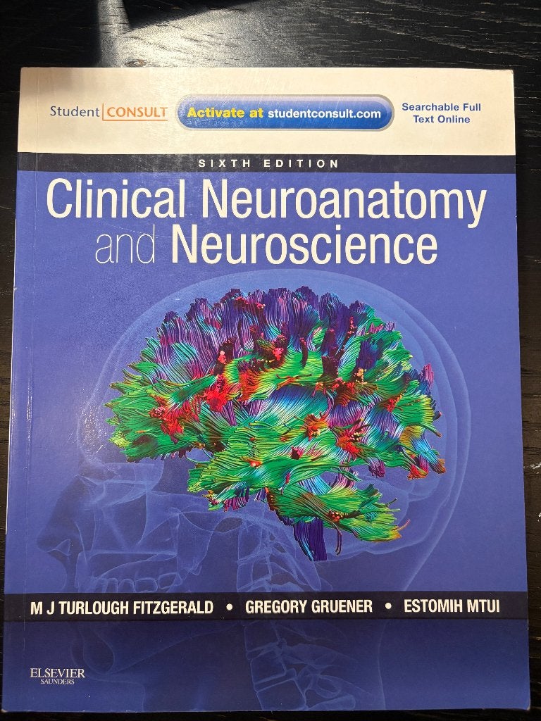 Clinical Neuroanatomy and Neuroscience, Boeken, Ophalen, Zo goed als nieuw, Hoger Onderwijs, MJ Turlough Fitzgerald, Gregory Gruener, Estomih Mtui