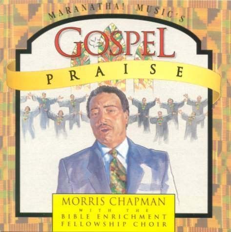 VENTE DU CD MORRIS CHAPMAN, éloge de l'évangile avec..., Envoi, Gospel