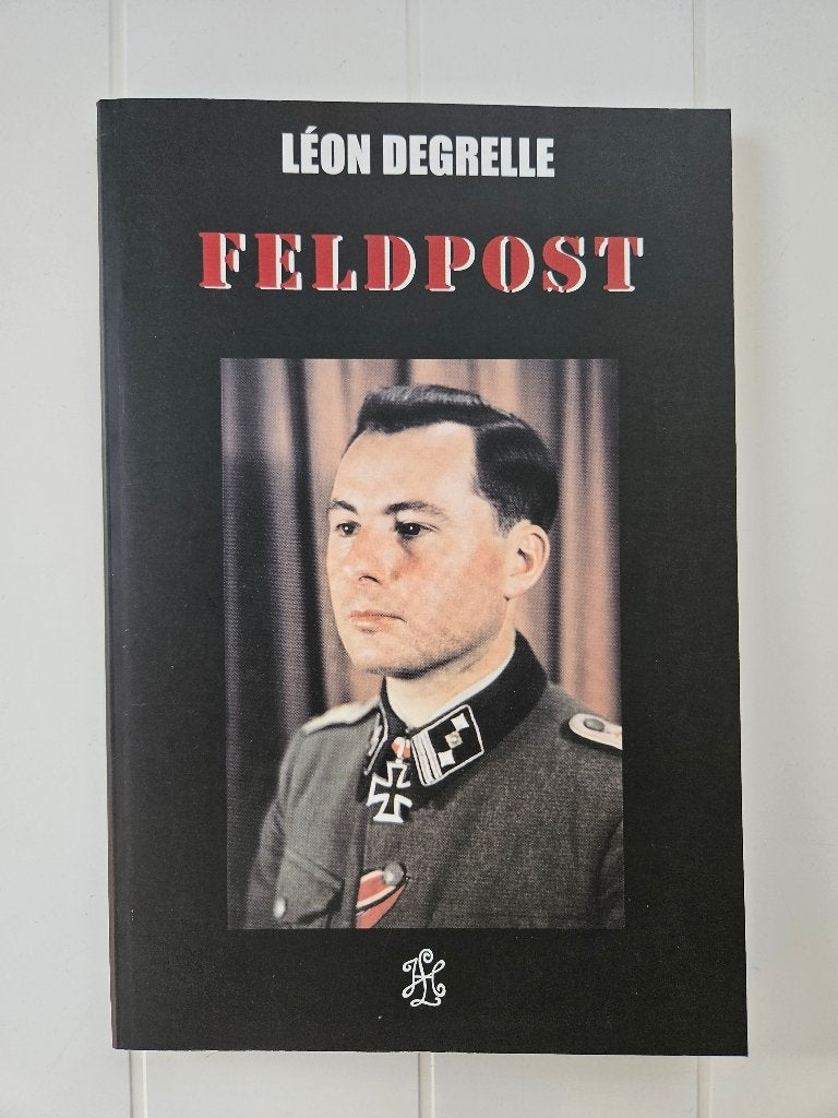 Léon Degrelle : Feldpost, Léon DEGRELLE, Enlèvement ou Envoi, Comme neuf, Deuxième Guerre mondiale