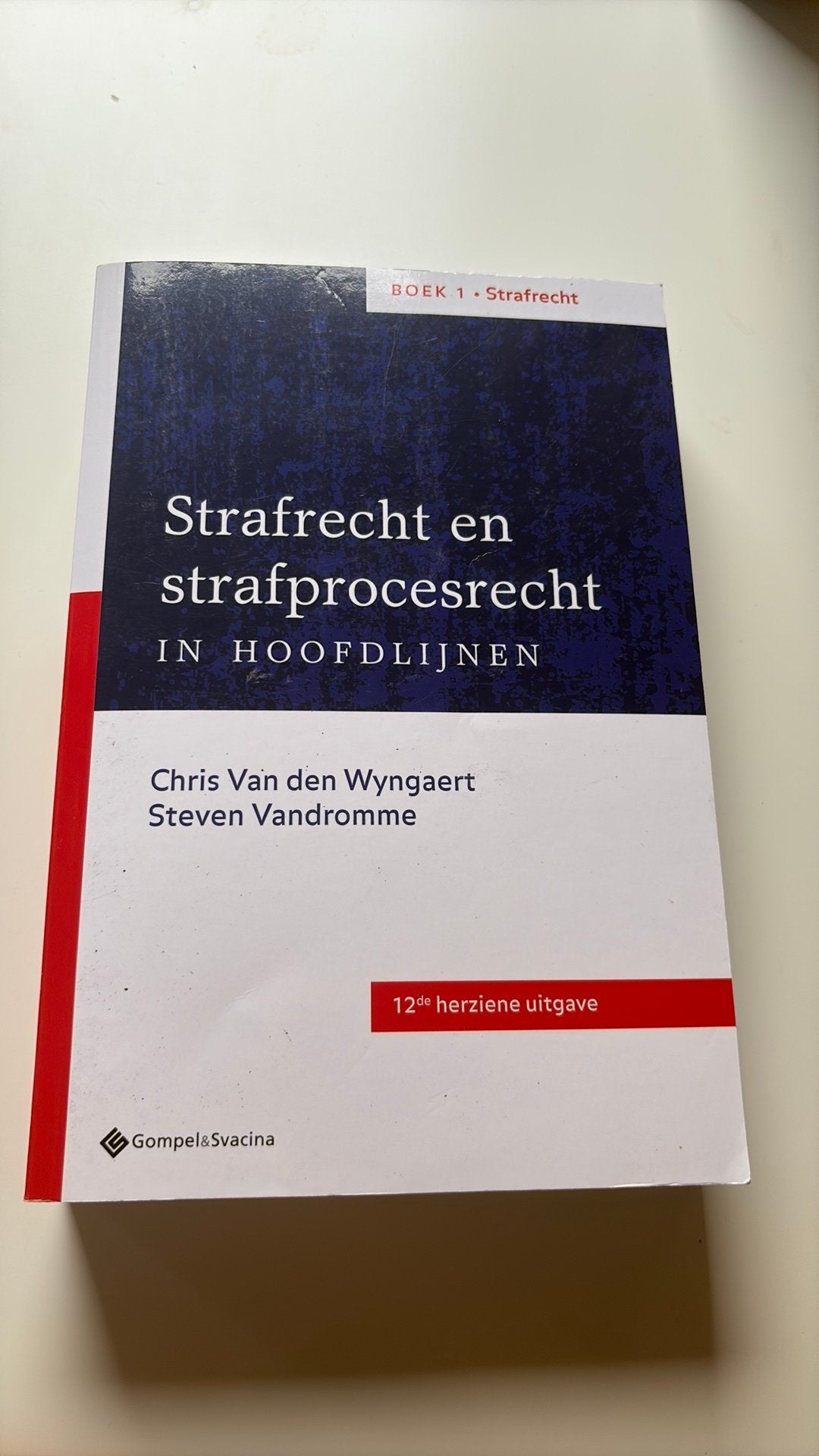 Strafrecht en strafprocesrecht in hoofdlijnen. Deel 1: Straf, Enlèvement ou Envoi, Van den Wyngaert