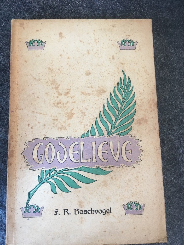 S.R. Boschvogel - Godelieve, Antiek en Kunst, Antiek | Boeken en Manuscripten, Ophalen of Verzenden