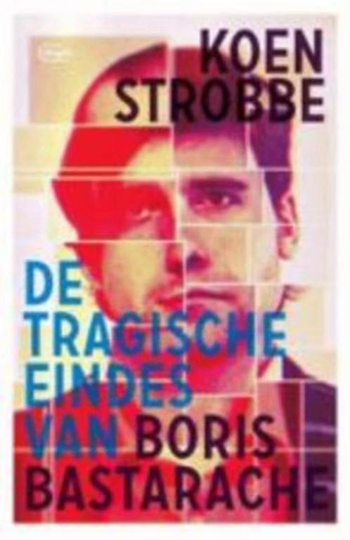 De tragische eindes van Boris Bastarach / Koen Strobbe, Ophalen of Verzenden, Zo goed als nieuw