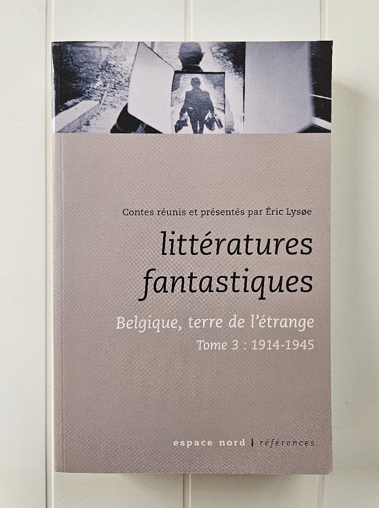 Belgique, terre de l'étrange : Tome 3, Neuf, Enlèvement ou Envoi, Belgique, Eric Lysoe