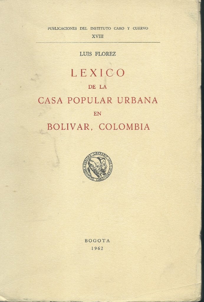 Luis Flórez - Léxico de la casa popular urbana en Bolívar, Livres, Enlèvement ou Envoi, Neuf