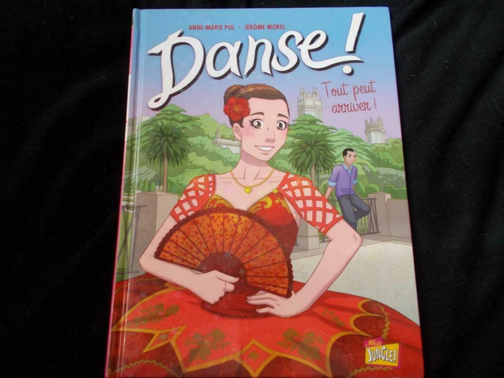 Danse !   Tome 3  "Tout peut arriver ! "  (EO mai 2012), Une BD, Enlèvement, Comme neuf