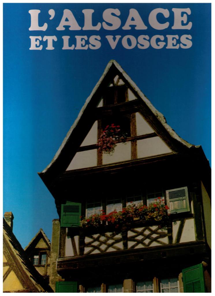 Elzas en de Vogezen - Ed. Minerva 1983, Overige merken, Pierre Leprohon, Verzenden, Europa