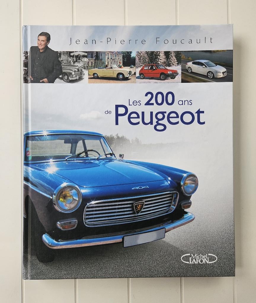 200 jaar Peugeot, Boeken, Ophalen of Verzenden, Zo goed als nieuw, Jean-Pierre FOUCAULT