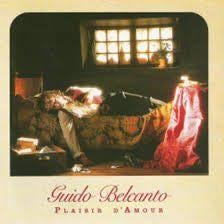 GUIDO BELCANTO : Plaisir d'amour, Enlèvement ou Envoi, Utilisé, Chanson réaliste ou Smartlap
