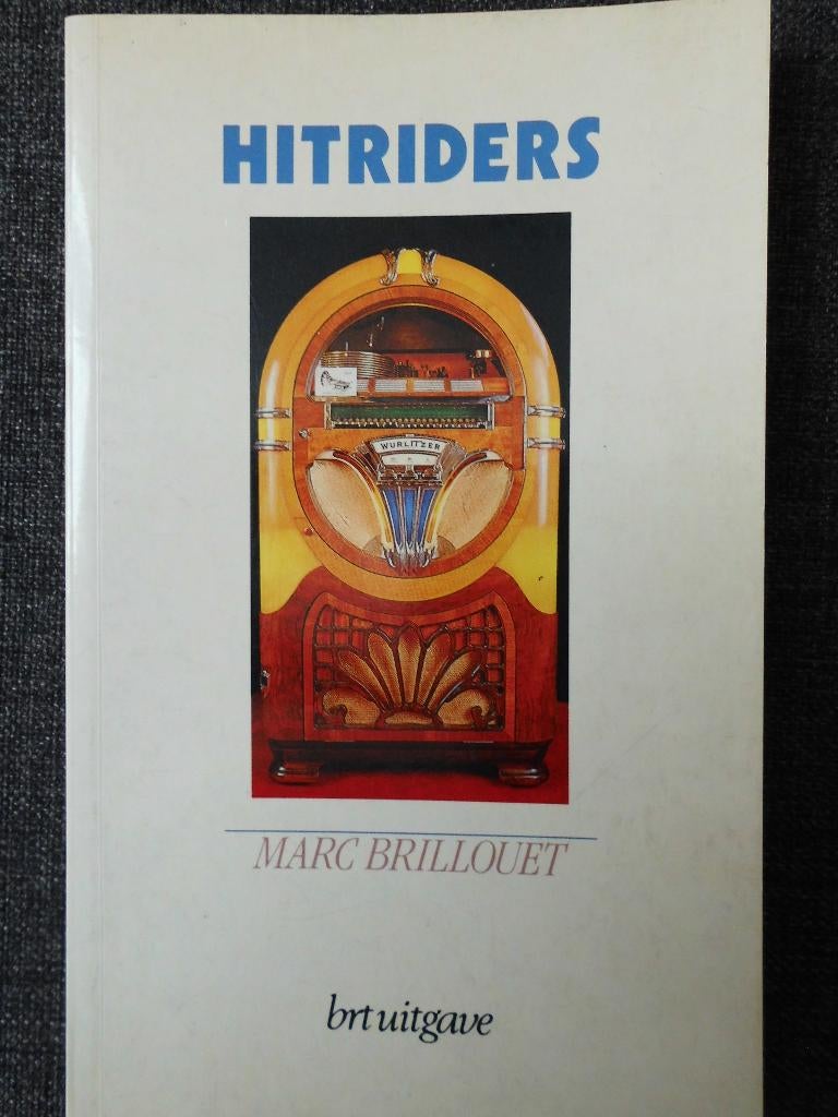 Hitriders (BRT uitgave) - Marc Brillouet, Boeken, Ophalen of Verzenden, Zo goed als nieuw, Marc Brillouet