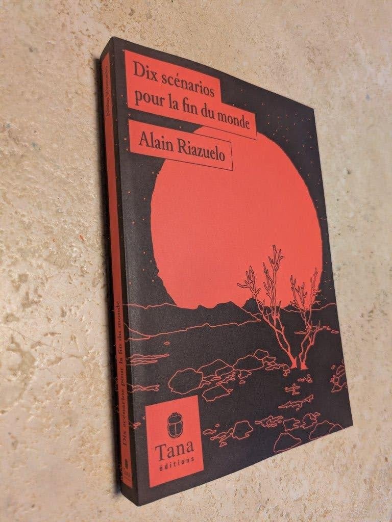Dix scénarios pour la fin du monde (Alain Riazuelo)., Comme neuf, Europe autre, Alain Riazuelo., Envoi