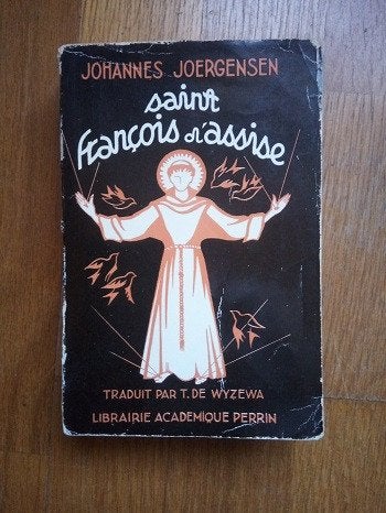 1954 la vie et l'oeuvre de St Fr D'Assise de  J Joergensen, Gelezen, Johannes Joergensen - Perrin, Christendom | Katholiek, Ophalen of Verzenden