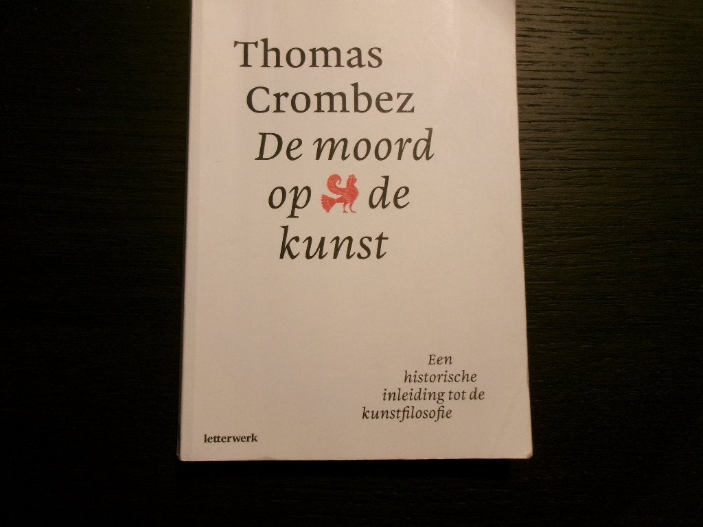 De moord op de kunst  -Thomas Crombez-, Ophalen of Verzenden
