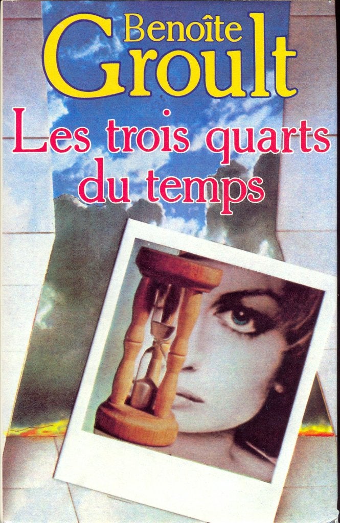 141. Les trois quarts du temps – Benoîte Groult, Boeken, Romans, Ophalen of Verzenden, Gelezen