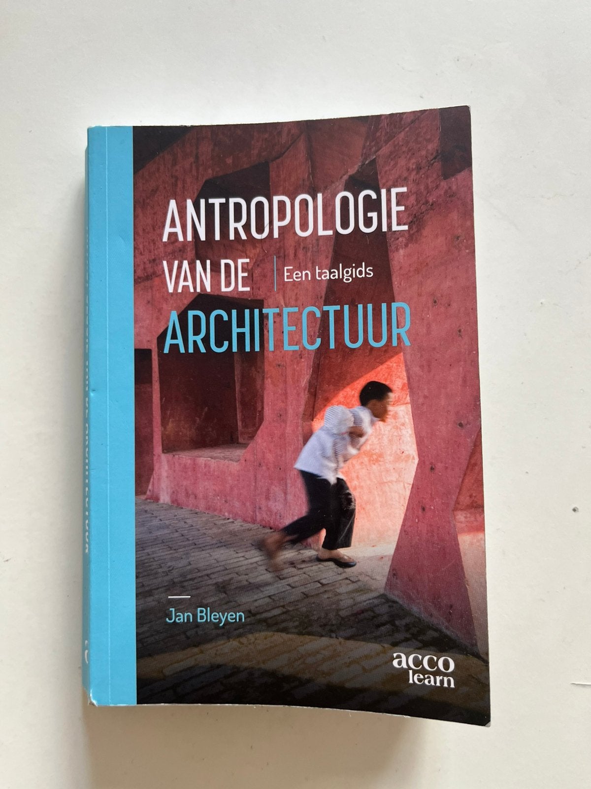 Jan Bleyen - Antropologie van de architectuur, Enlèvement ou Envoi, Néerlandais, Jan Bleyen