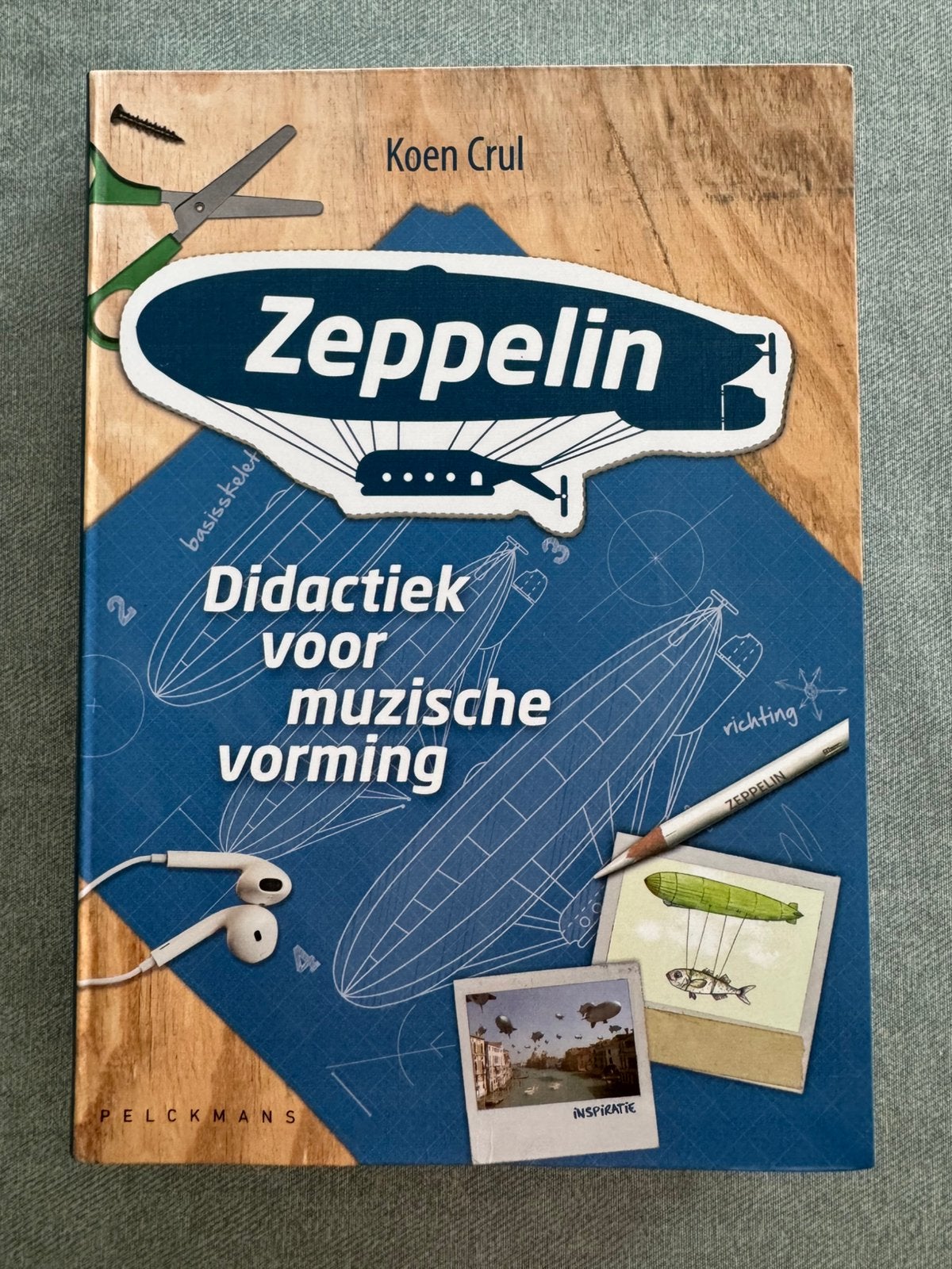 Koen Crul - Zeppelin - Didactiek voor muzische vorming, Boeken, Ophalen of Verzenden, Zo goed als nieuw, Muziek, Koen Crul