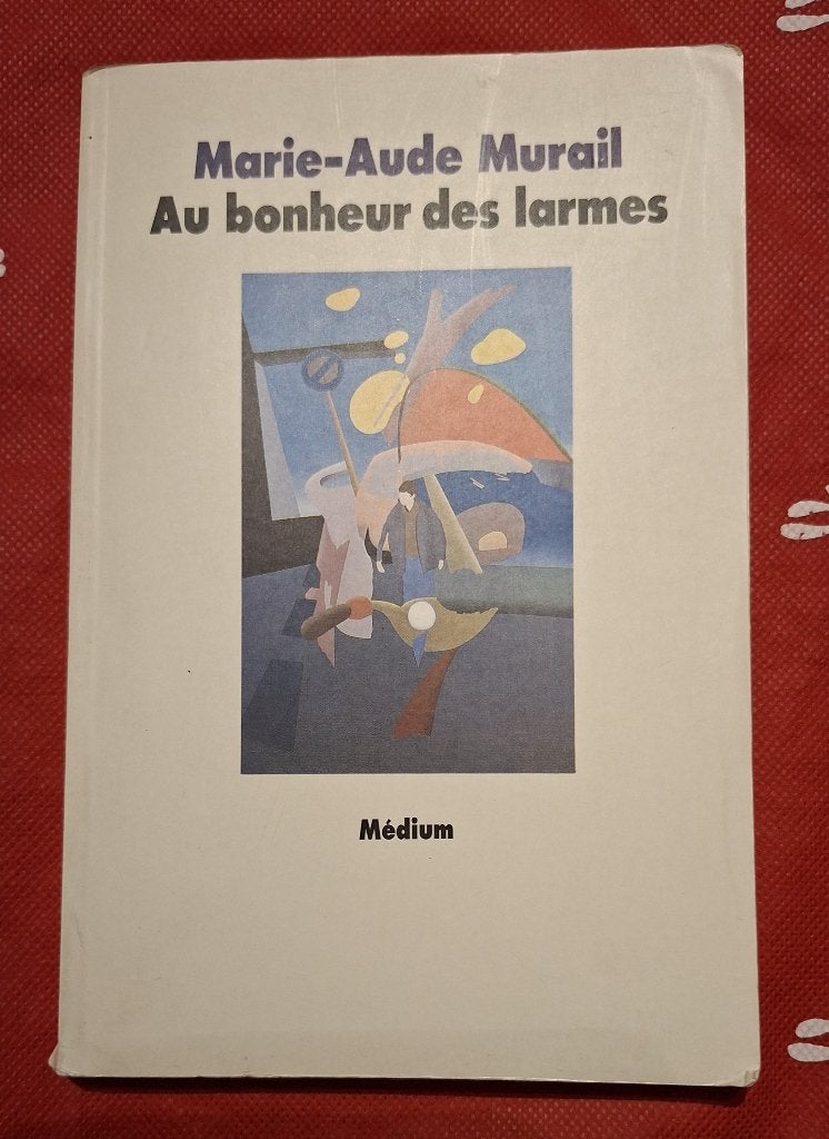 Au bonheur des larmes - Marie-Aude Murail, Enlèvement ou Envoi, Utilisé, Marie-Aude Murail., Fiction