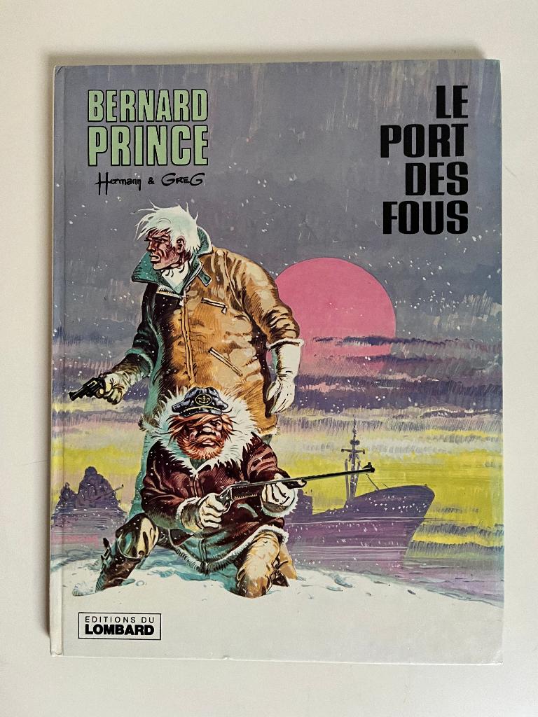 Hermann - Bernard Prince T13 - Le port de Fous - EO 1978, Envoi, Hermann & greg