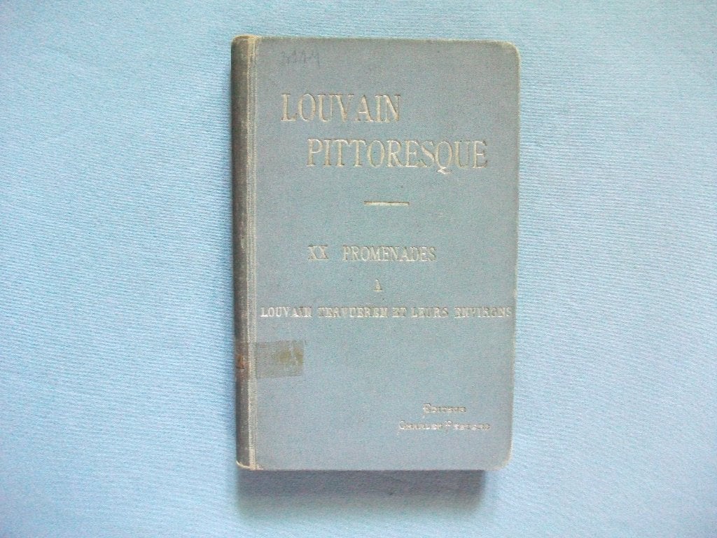 LIVRES DE LA SEMAINE : « Louvain Pittoresque », 19e siècle, Utilisé, Franz Nève, Envoi