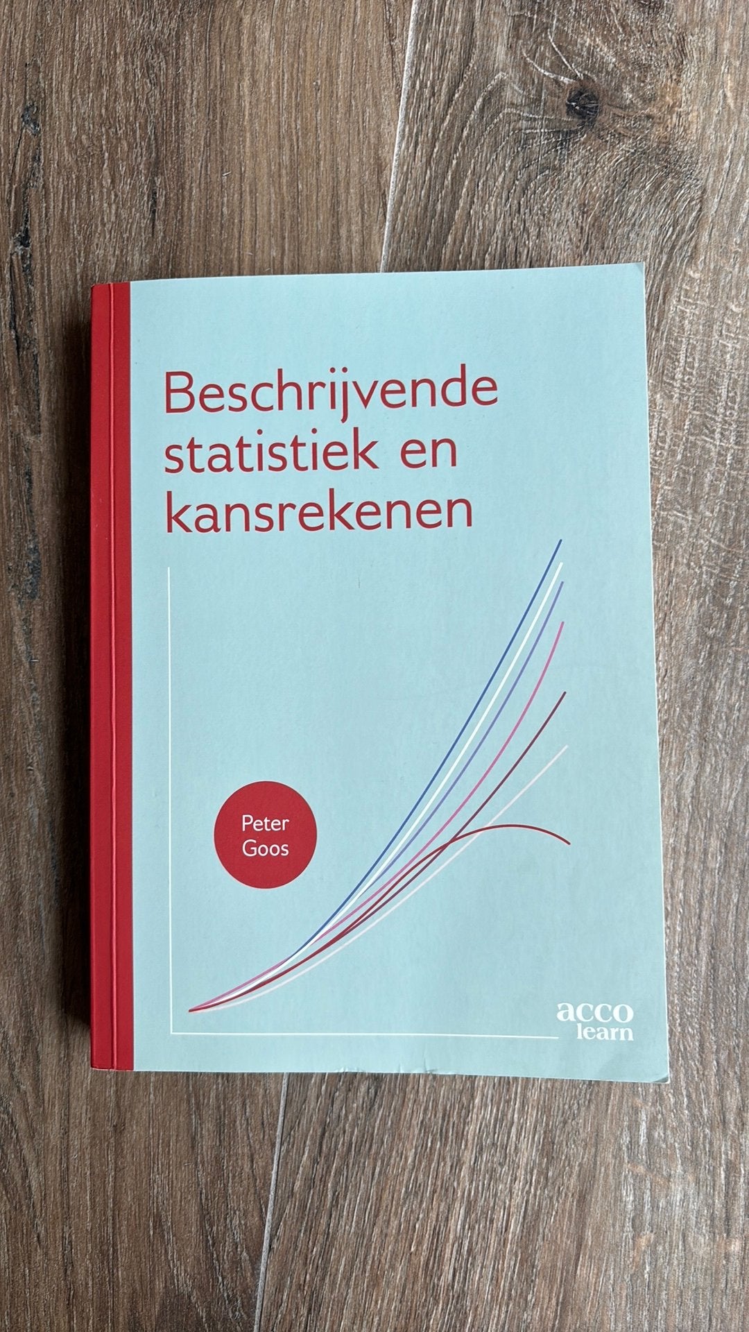 Beschrijvende statistiek en kansrekenen 3e editie - TEW UA 1, Boeken, Ophalen of Verzenden, Zo goed als nieuw, Hoger Onderwijs