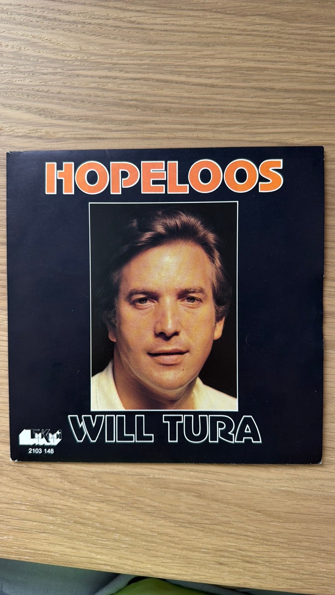 Will Tura – Hopeloos, Ophalen, Gebruikt