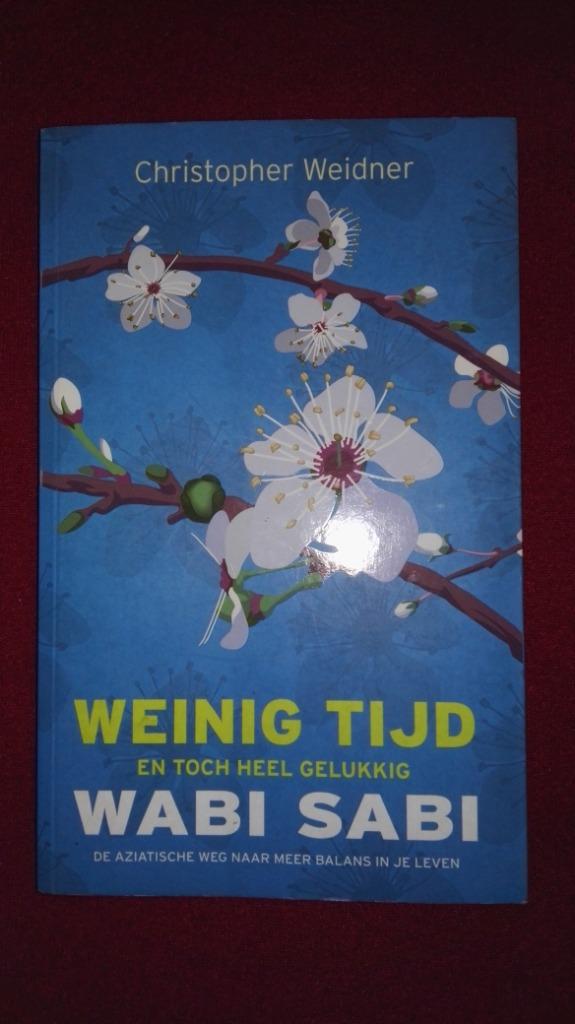 C. Weidner Weinig tijd en toch heel gelukkig Wabi Sabi, Enlèvement ou Envoi