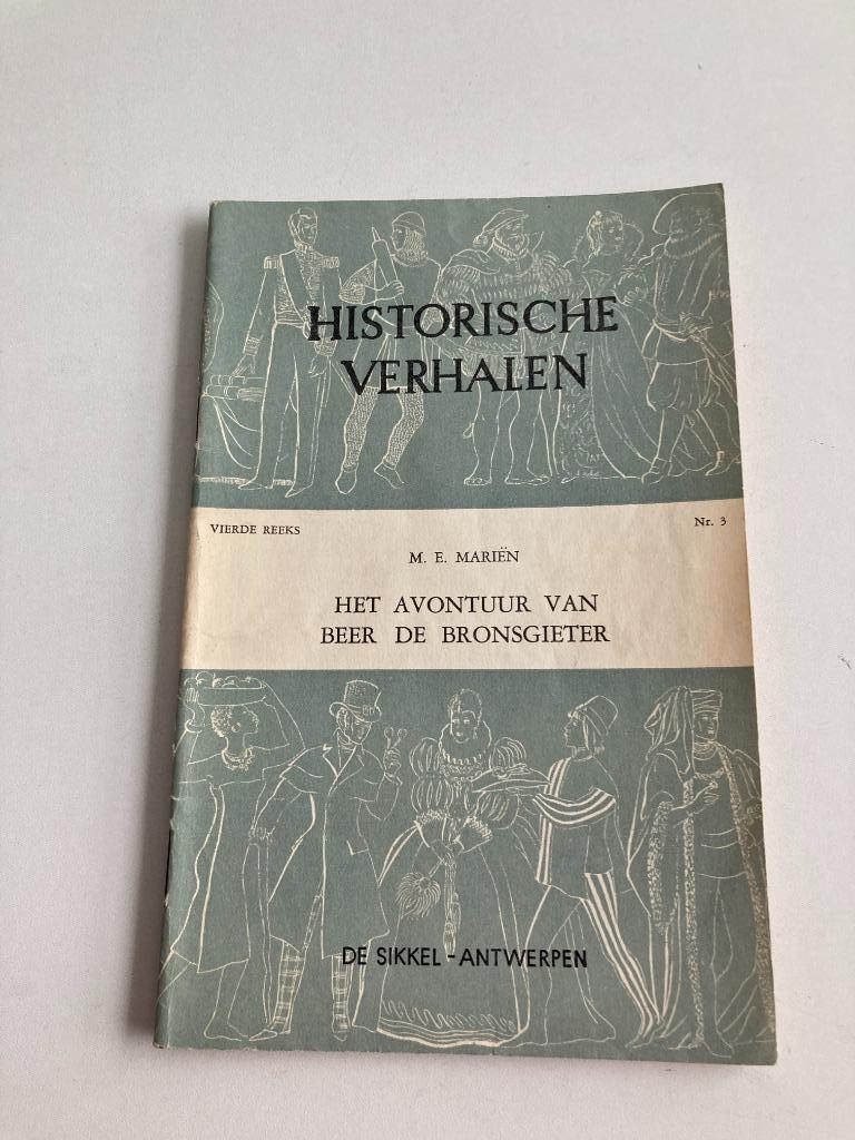 Historische verhalen : 1956 " Avontuur beer de bronsgieter, Enlèvement ou Envoi, Comme neuf, M.E. Mariën