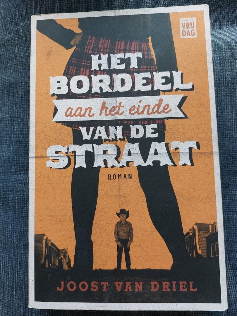 Het bordeel aan het einde van de straat - Joost Van Driel, Ophalen of Verzenden, Nieuw, Joost Van Driel