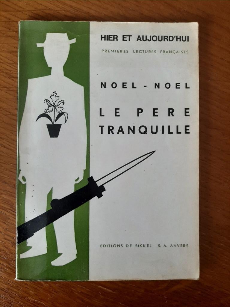 Le Père Tranquille/Noël-Noël (Sikkel, Antwerp1975, éducatif), Ophalen of Verzenden, Gelezen
