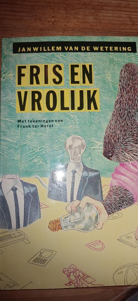 Boek literatuur ´Fris en vrolijk´, Ophalen, Janwillem van de Wetering, Nieuw, Nederland