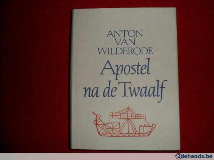 Anton van Wilderode: Apostel na de Twaalf, Boeken, Ophalen of Verzenden, Gelezen, Anton van Wilderode, Eén auteur