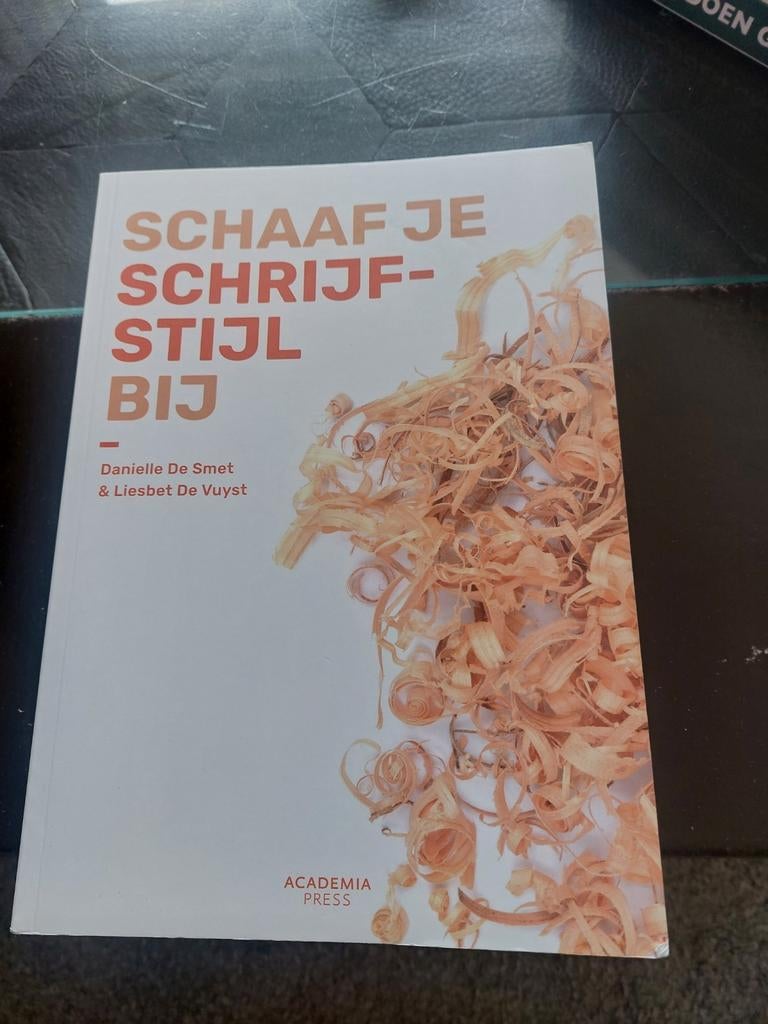 Liesbet De Vuyst - Schaaf je schrijfstijl bij, Boeken, Ophalen, Gelezen, Nederlands, Liesbet De Vuyst; Danielle De Smet