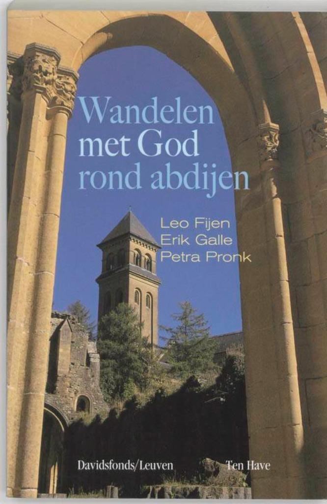 Wandelen met God rond abdijen, Christianisme | Catholique, Leo Fijen, Comme neuf, Enlèvement