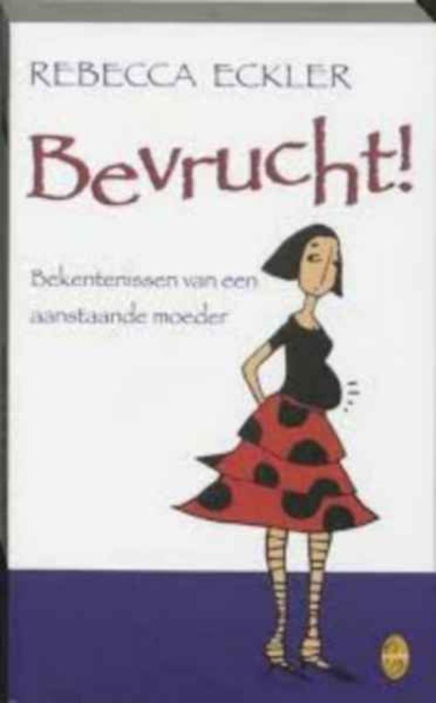 Rebecca Eckler / Bevrucht /  uitgeteld, Ophalen of Verzenden, Zo goed als nieuw