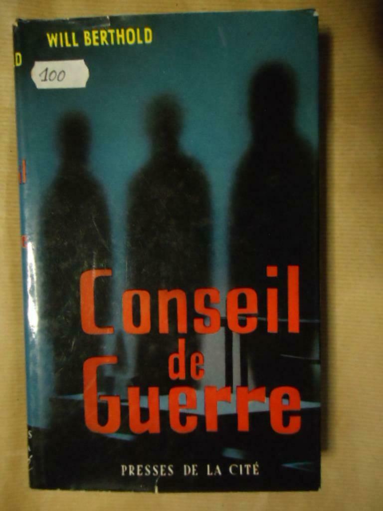 WILL BERTHOLD CONSEIL DE GUERRE PRESSE DE LA CITE 1959, Boeken, Ophalen of Verzenden, Gelezen